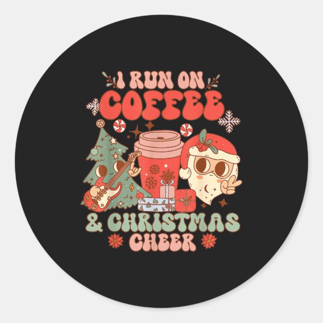 Fueled By Coffee &amp; Christmas Cheer Funny Coffe Classic Round Sticker (Front)