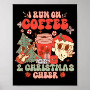 Fueled By Coffee &amp; Christmas Cheer Funny Coffe Poster