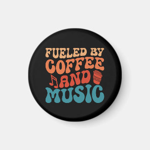 Fueled by Coffee and Music - Retro Typography Magnet