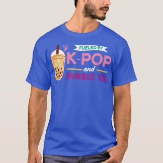Fueled By K-Pop And Bubble TeaKPOP 909 T-Shirt