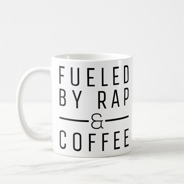Fueled By Rap & Coffee Cool Hip Hop Music Style Mug (Left)