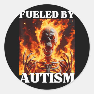 Fuelled By Autism Funny Cringe Hard Skeleton Meme  Classic Round Sticker