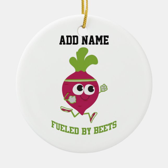 Fuelled By Beets Ceramic Ornament (Front)