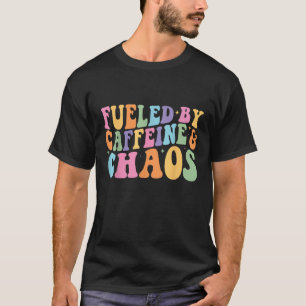 Fuelled By Caffeine And Chaos Funny Retro Coffee L T-Shirt
