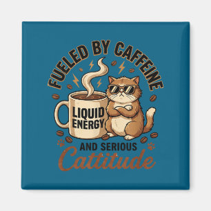 Fuelled by caffeine and serious cattitude funny ca magnet