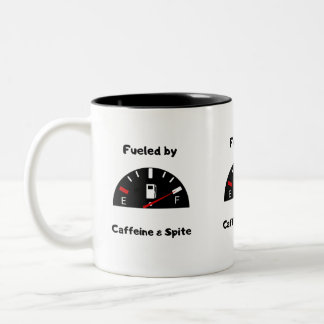 Fuelled by caffeine and spite  Two-Tone coffee mug