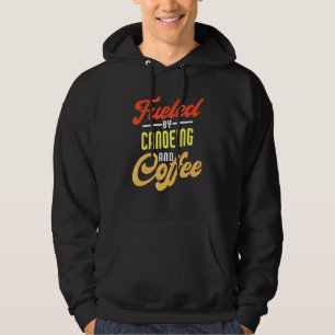 Fuelled By Canoeing And Coffee Canoeist Hoodie