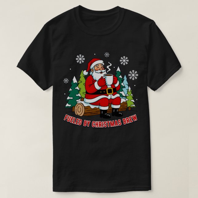 Fuelled by Christmas Brew Santa Art T-Shirt (Design Front)