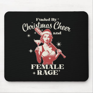 Fuelled By Christmas Cheer And Female Rage Funny L Mouse Pad