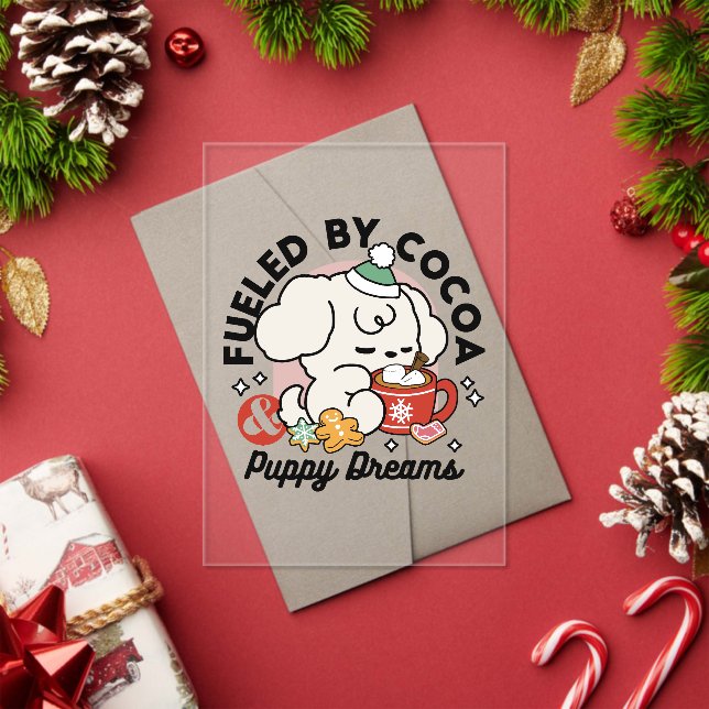 Fuelled by Cocoa and Puppy Dreams – Cute Winter Do Acrylic Invitations (Insitu (Holiday))