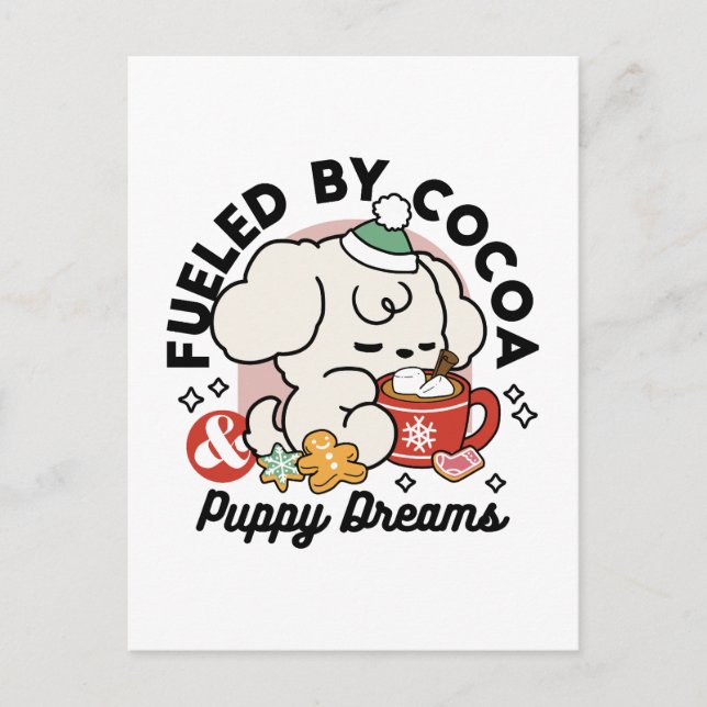 Fuelled by Cocoa and Puppy Dreams – Cute Winter Do Postcard (Front)