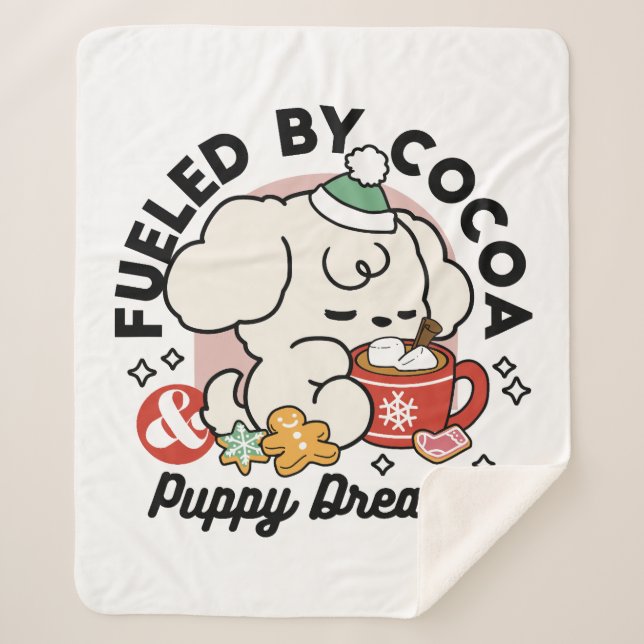 Fuelled by Cocoa and Puppy Dreams – Cute Winter Do Sherpa Blanket (Front)