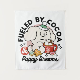Fuelled by Cocoa and Puppy Dreams – Cute Winter Do Tapestry