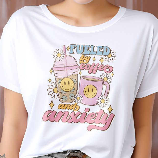 Fuelled By Coffee And Anxiety Coffee Lover  T-Shirt (Creator Uploaded)