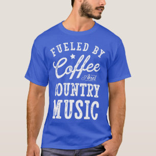 Fuelled by Coffee and Country Music Men Women Gif T-Shirt