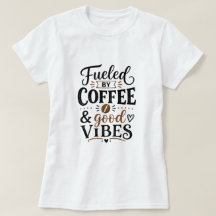 Fuelled by Coffee and Good Vibes