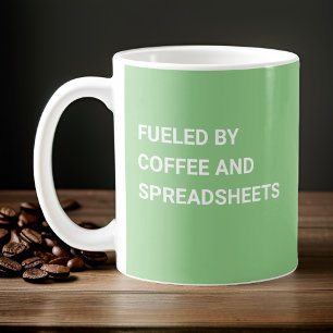 Fuelled By Coffee and Spreadsheets - Sage Green Mug