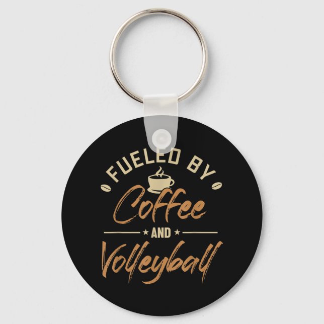 Fuelled by Coffee and Volleyball Coach Team Player Keychain (Front)