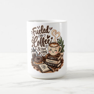 Fuelled by Coffee & Good Vibes – Cute Coffee Lover Mug