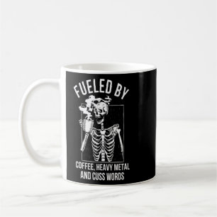 Fuelled By Coffee Heavy Metal And Cuss Words Cof Mug