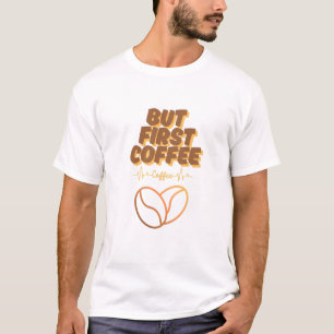 Fuelled by Coffee, Powered by Passion T-Shirt
