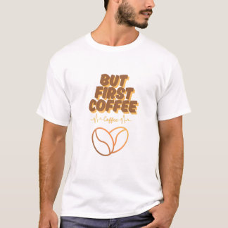 Fuelled by Coffee, Powered by Passion T-Shirt