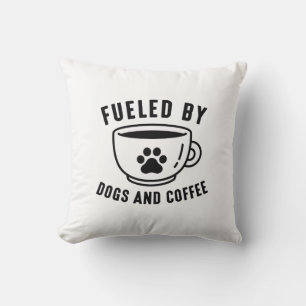 Fuelled By Dogs And Coffee Throw Pillow