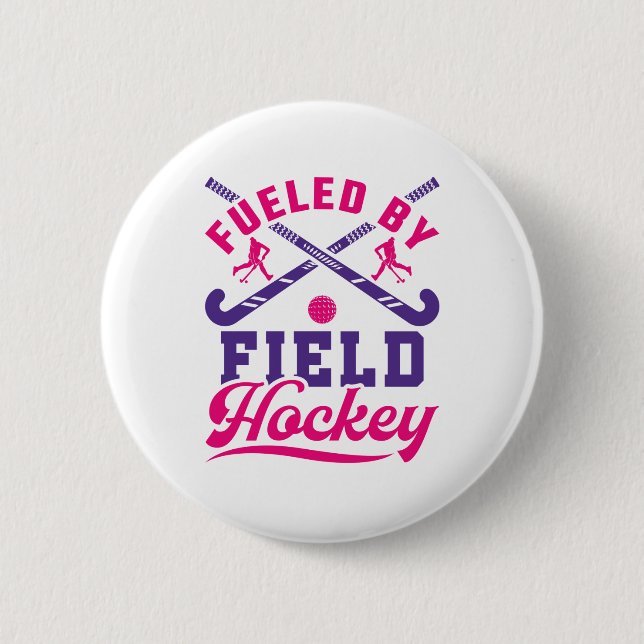 Fuelled by Field Hockey Cute Player Team 2 Inch Round Button (Front)