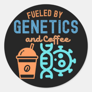 Fuelled by Genetics and Coffee, Genetics Quotes Classic Round Sticker