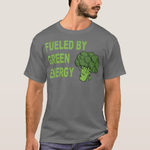 Fuelled by Green Energy  Funny Vegetarian or Vegan T-Shirt