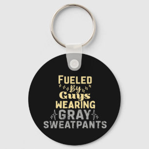 Fuelled By Guys Wearing Grey Sweatpants Keychain