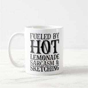 Fuelled By Hot Lemonade Sarcasm And Sketching Coffee Mug