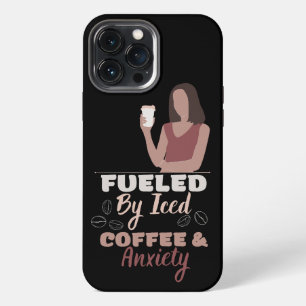 Fuelled By Iced Coffee And Anxiety Phone Case