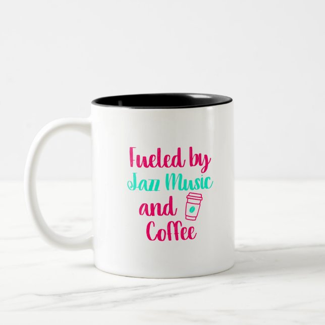 Fuelled by Jazz Music and Coffee Appreciation Quot Two-Tone Coffee Mug (Left)