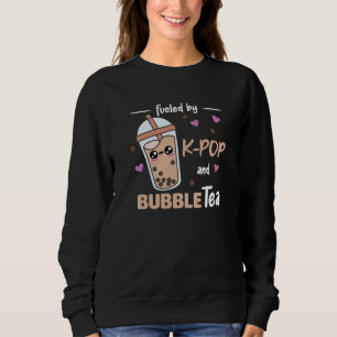 Fuelled By K-Pop And Bubble Tea Kawaii Boba Tea Sweatshirt