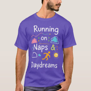 Fuelled By Naps, Powered By Dreams - Cozy Aestheti T-Shirt