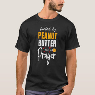 Fuelled By Peanut Butter & Prayer Jelly Food Grap T-Shirt