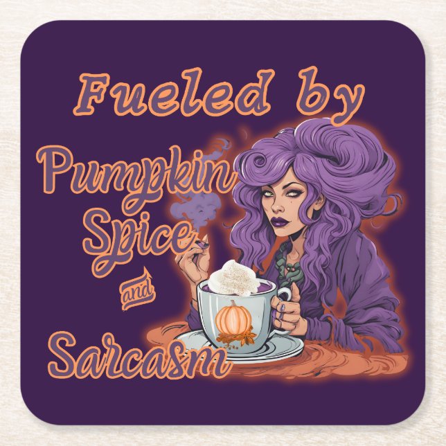 Fuelled by Pumpkin Spice and Sarcasm Square Paper Coaster (Front)