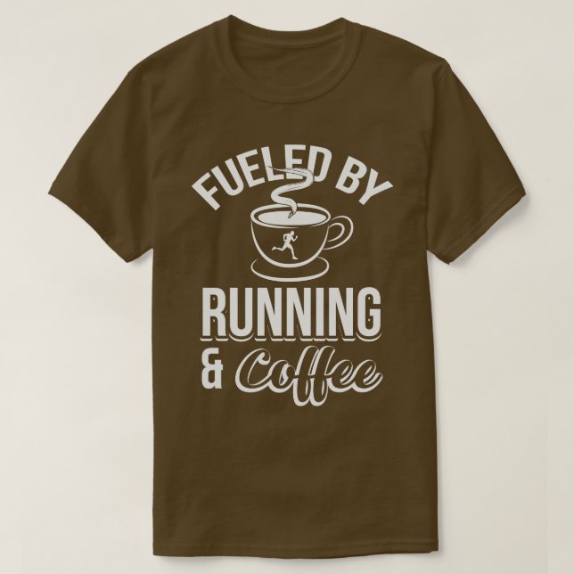 Fuelled By Running And Coffee T-Shirt (Design Front)