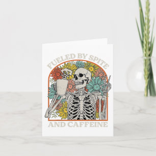 Fuelled By Spite And Caffeine Skeleton Halloween C Card