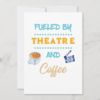 Fuelled By Theatre And Coffee Actor Actress Theatr