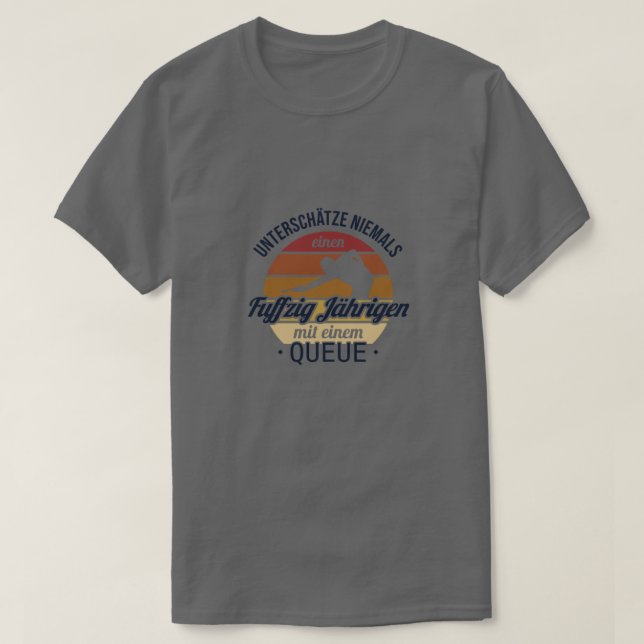 Fuffzig Jdhriger mit Queue Billiard Snooker 50th T-Shirt (Design Front)