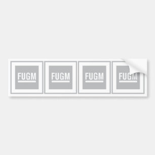 FUGM Bumper Stickers (x4) by SAB
