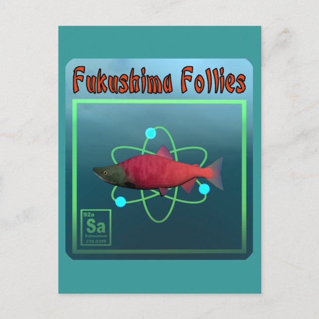 Fukushima Follies Postcard (Front)
