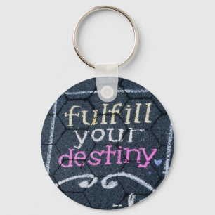 Fulfil Your Destiny Motivational Love Keychain