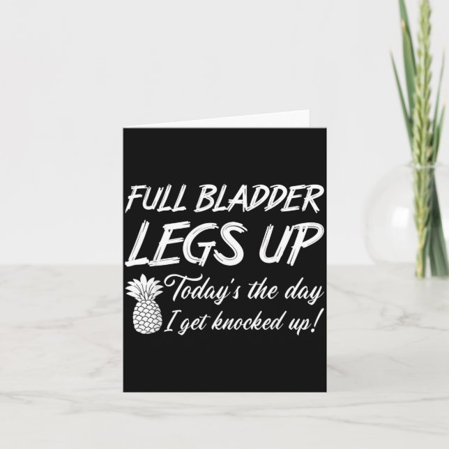 Full Bladder Legs Up Ivf Mom Transfer Day Card (Front)