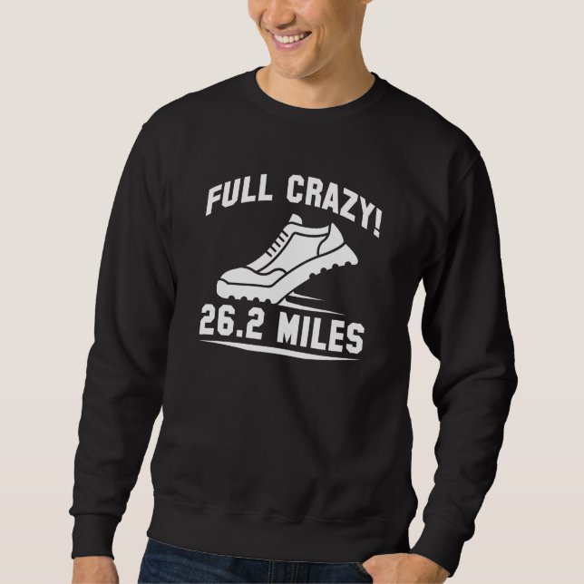 Full Crazy 26.2 Miles Sweatshirt (Front)