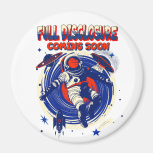 Full Disclosure Coming Soon   Astronaut Floating  Magnet