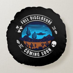 Full Disclosure Coming Soon UFO in the Desert Round Pillow