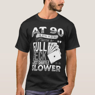 Full House Card Hand 90th Birthday 90 Year Old Car T-Shirt